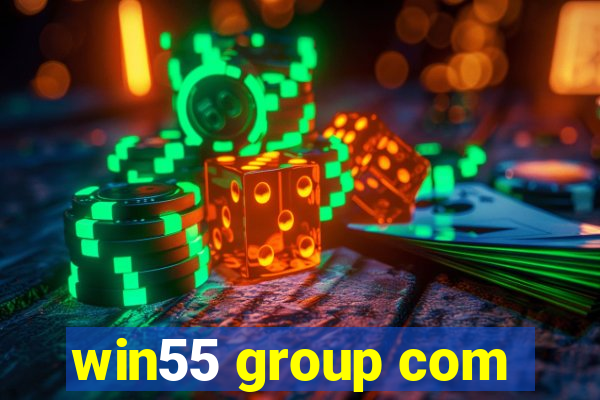 win55 group com